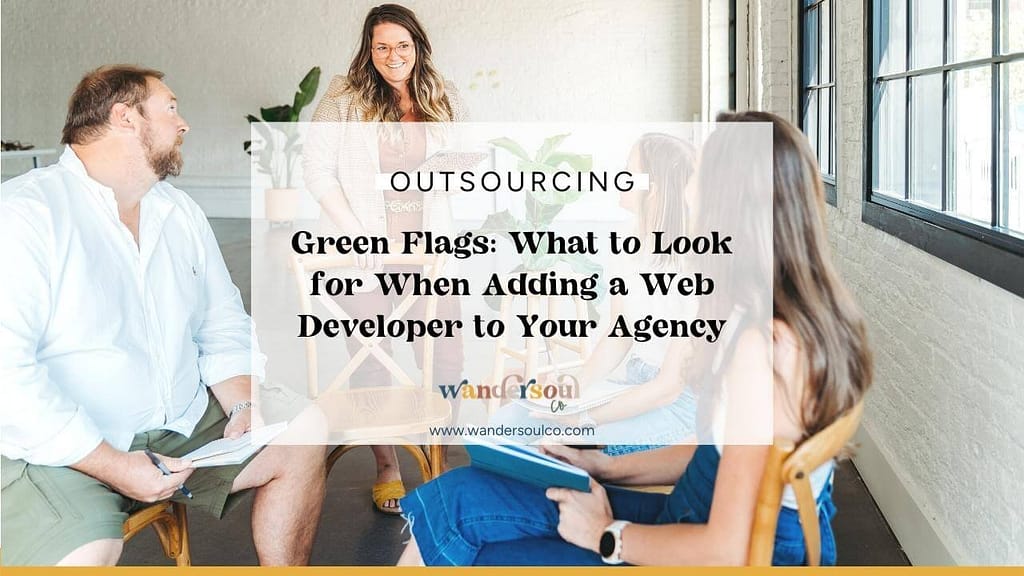 Blog: Green Flags: What to Look for When Adding a Web Developer to Your Agency