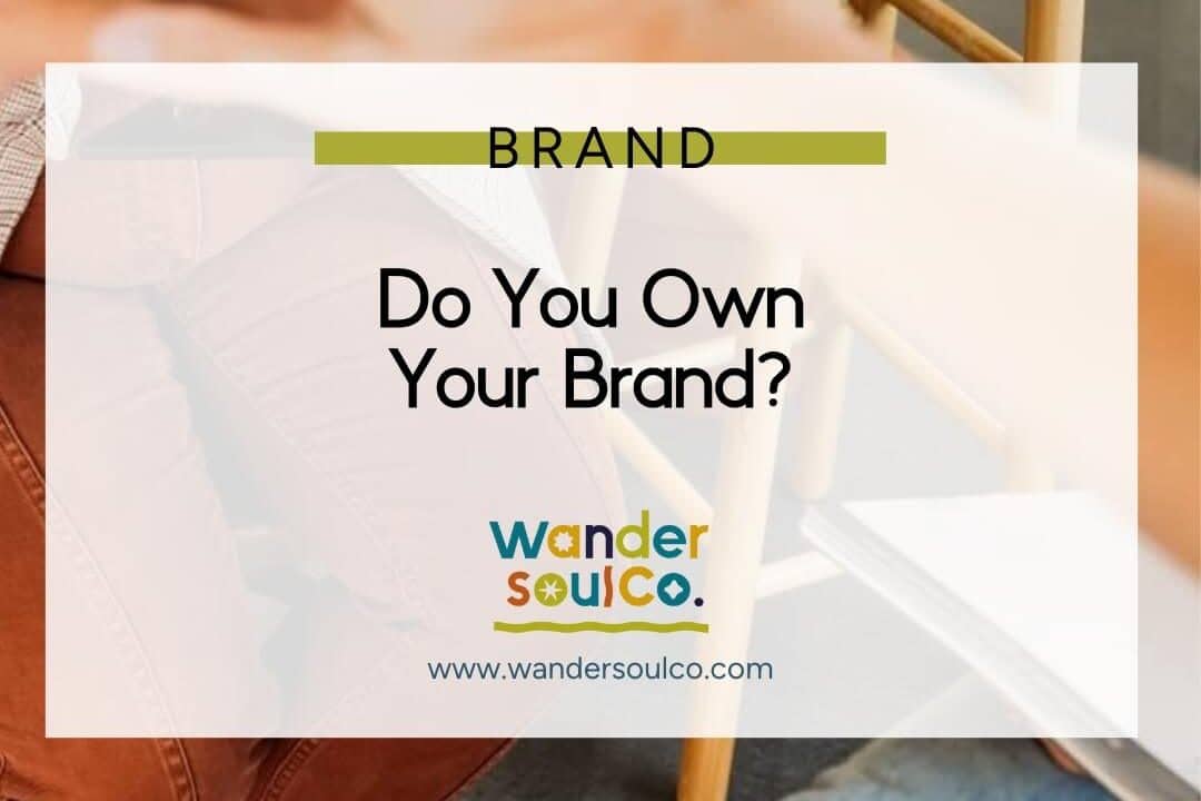 do-you-own-your-brand-wandersoul-co-web-design