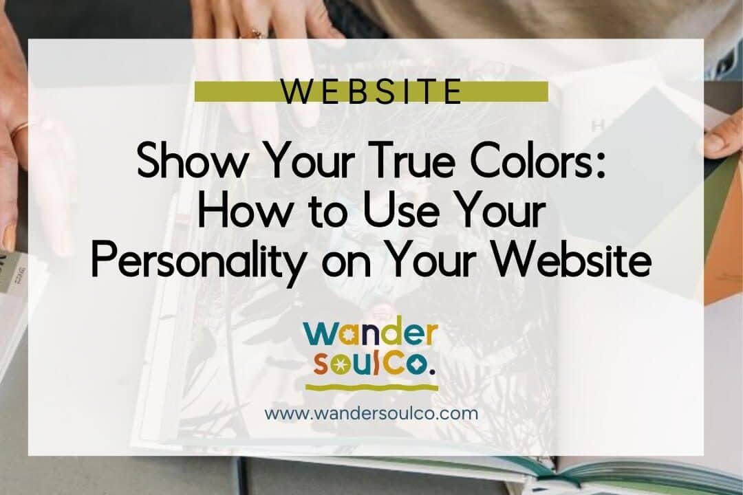 how-to-use-your-personality-on-your-website-wandersoul-co