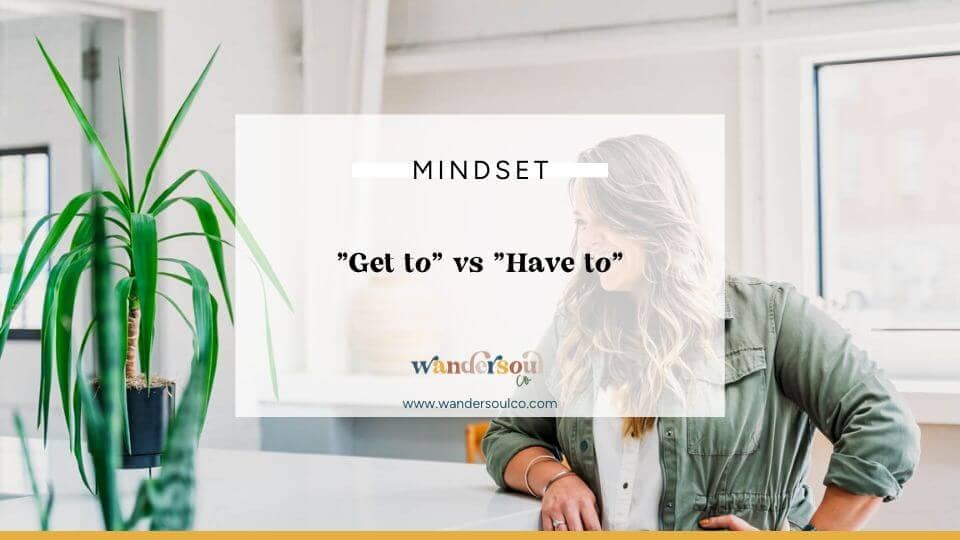 Blog: "Get to" vs "Have to"
