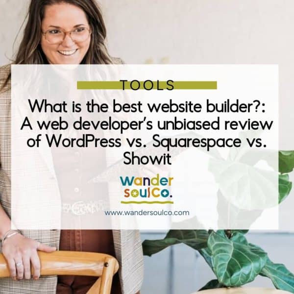 what-is-the-best-website-builder-a-web-developers-unbiased-review-of-wordpress-vs-squarespace-vs-showit what-is-the-best-website-builder-a-web-developers-unbiased-review-of-wordpress-vs-squarespace-vs-showit